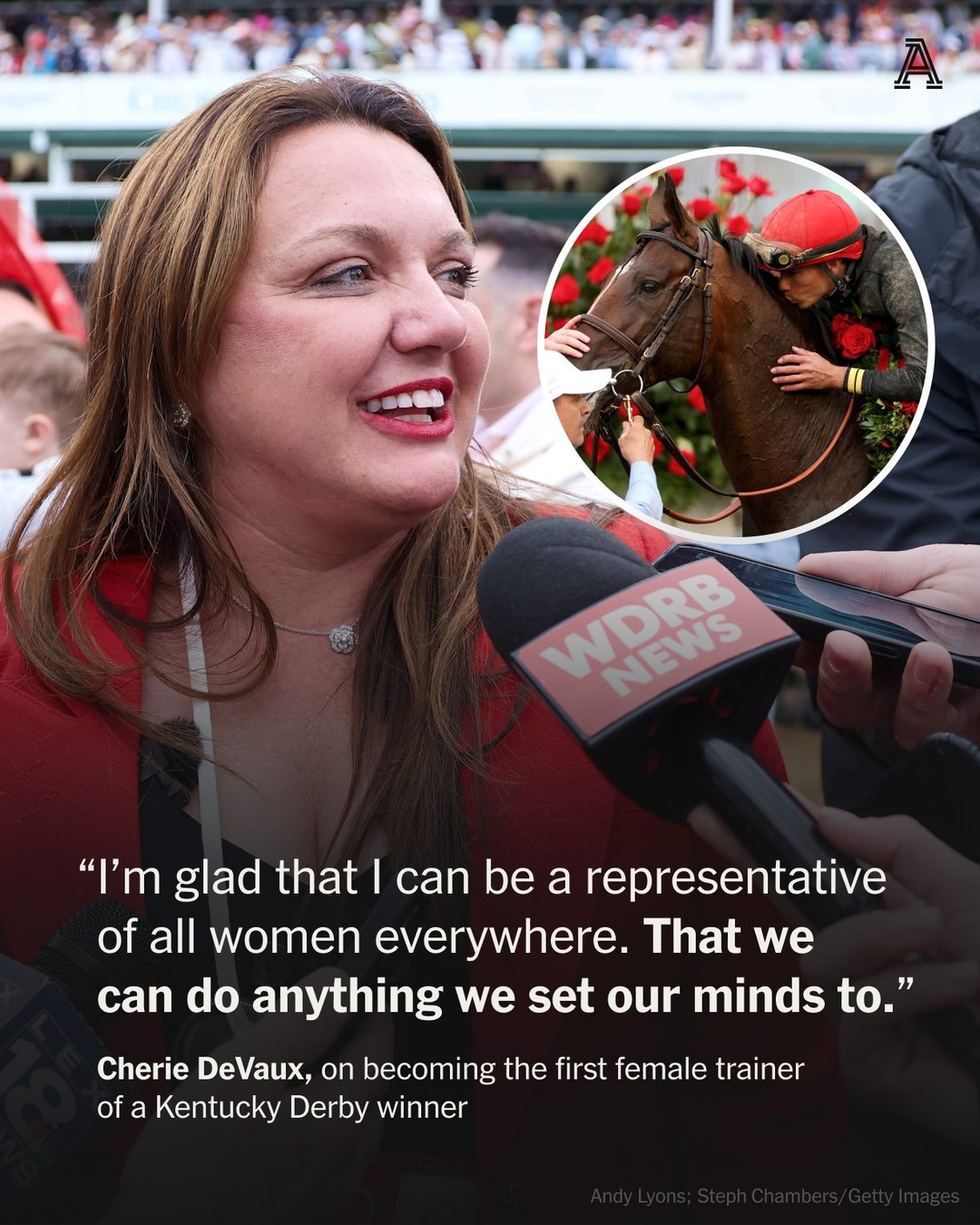 HERSTORY.

Cherie DeVaux becomes the first female trainer of a Kentucky Derby winner with horse Golden Tempo.