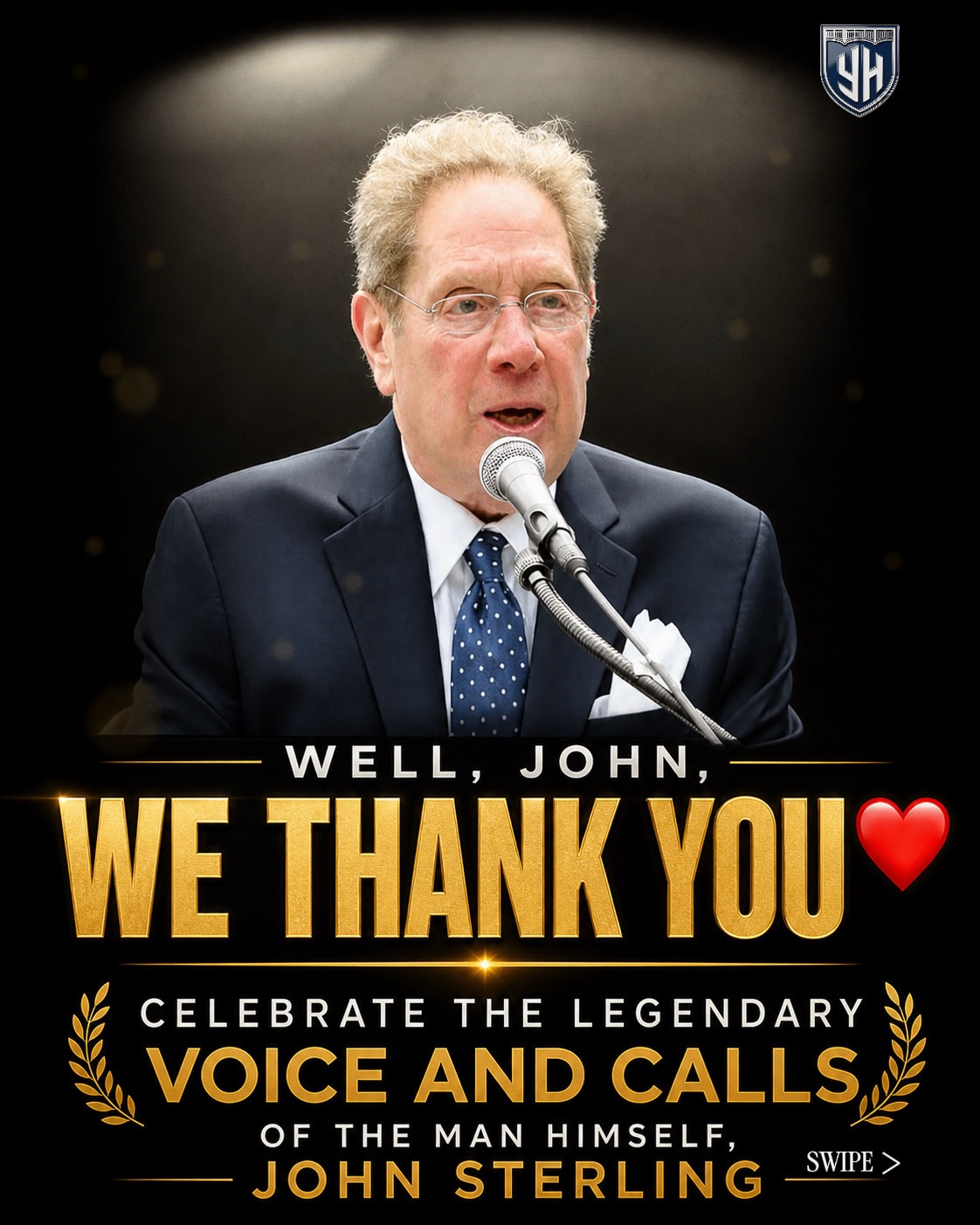 Well, John, we thank you… and we’ll always love you ❤️

Celebrate the legendary career and most iconic calls of the voice of the Yankees, John Sterling.