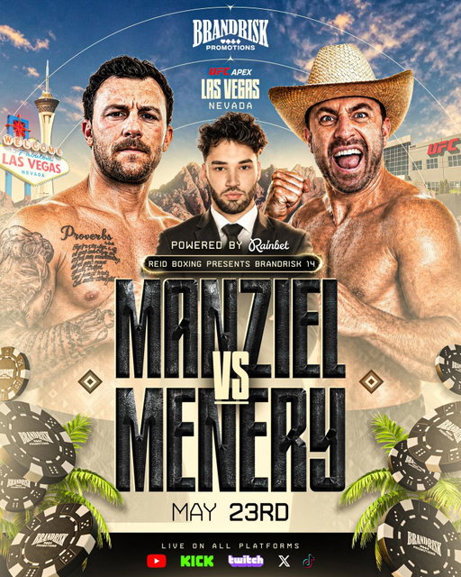 Brand Risk Promotions Event 14 #BRP14

Johnny Manziel vs Bob Menery 🥊

May 23rd, 2026 | SATURDAY 📅 
UFC APEX, Las Vegas, Nevada 🇺🇸

Main Event Announcement 🚨