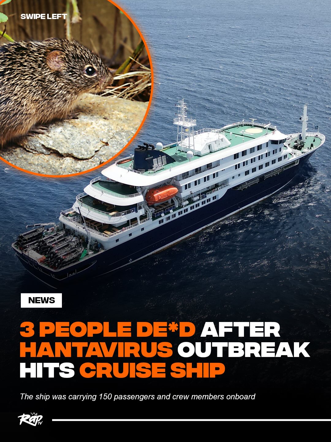 A cruise ship with around 150 passengers and crew is facing a deadly hantavirus outbreak after three de*ths onboard.

Officials say the rare rodent-borne virus caused the outbreak, as the ship heads toward the Canary Islands while plans are made to get passengers home safely.