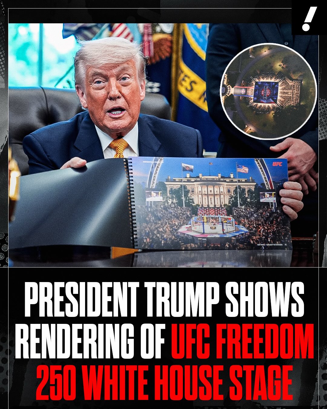 President Donald Trump showed renderings of the White House lawn stage for UFC Freedom 250 that will take place on June 14.

There’s also a special event-exclusive UFC title design that features the American flag as the event will be a celebration ahead of USA’s 250th Independence Day.