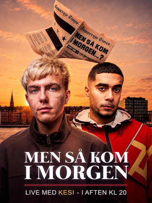 Men så kom i morgen, endelig