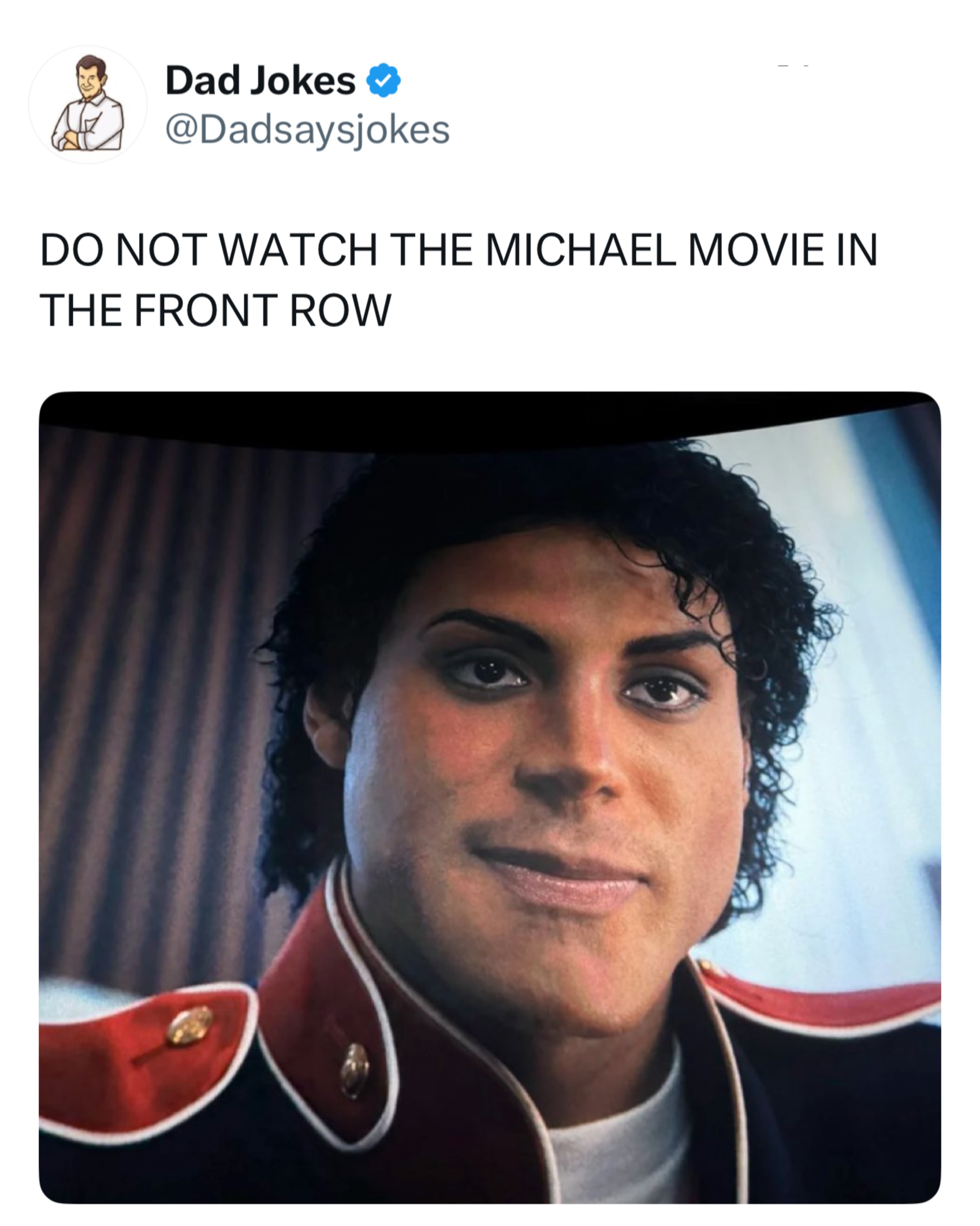 Michael is a musical biopic that follows the rise of Michael Jackson from his childhood in the The Jackson 5 to becoming one of the biggest entertainers in history. Starring Jaafar Jackson as Michael, the film explores his difficult upbringing under his strict father, his groundbreaking music career, and the intense pressure of global fame, while recreating many of his iconic performances and songs. ￼

Like this content? Follow us for more @dadsaysjokes ❤️