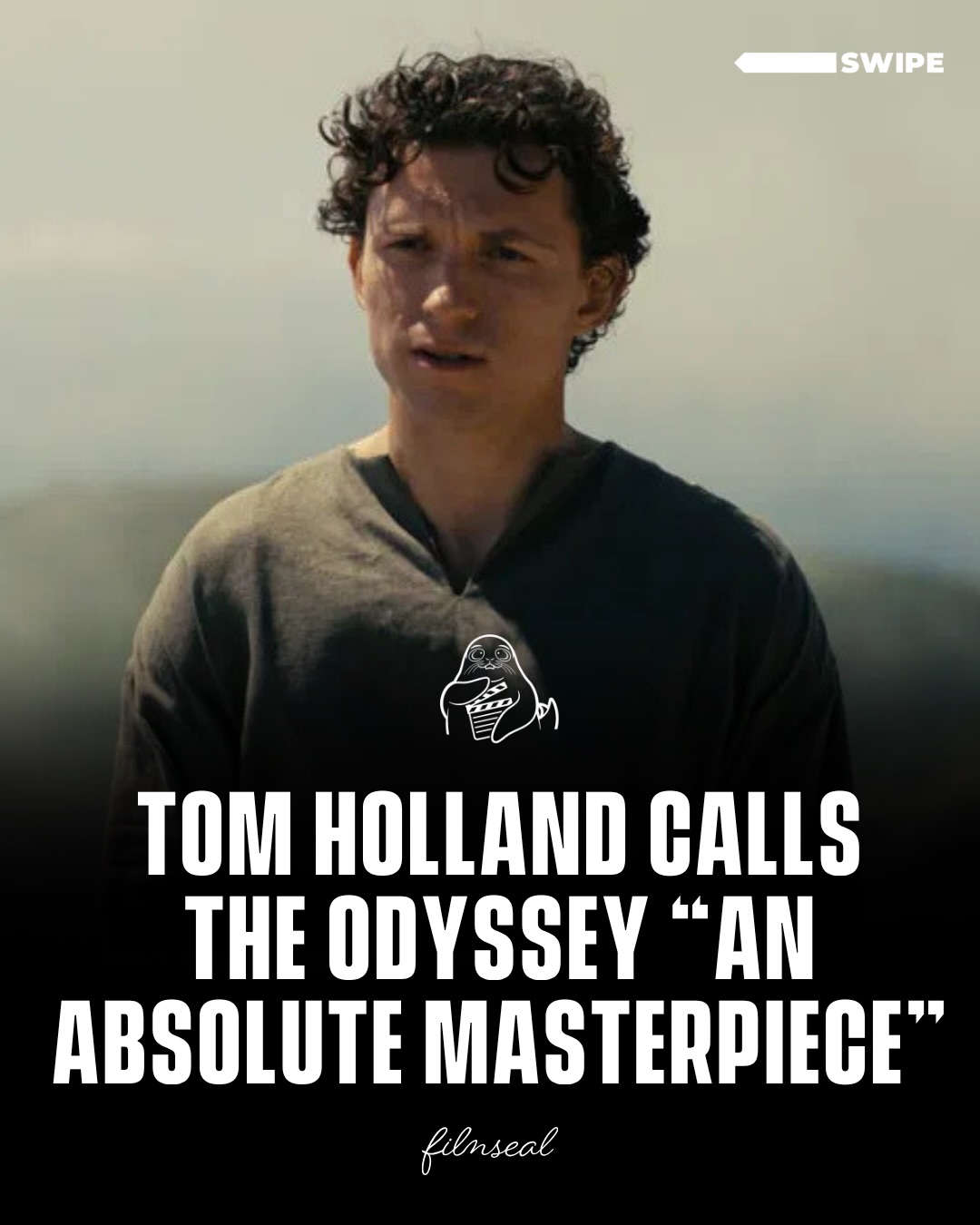 There has been a lot of speculation after the previous trailer for Christopher Nolan’s “The Odyssey” If the film will live up to the hype. 

Tom Holland has claimed this film is an “absolute masterpiece”. This comment has also been backed up by members of the cast including Matt Damon. 

#filmseal
