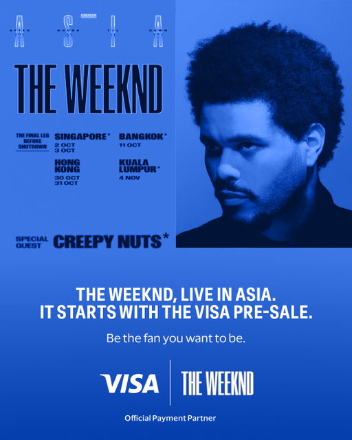 Asia, it’s happening.

The Weeknd is coming, with Visa as the Official Payment Partner. Don’t miss the moment to be the fan you want to be.
