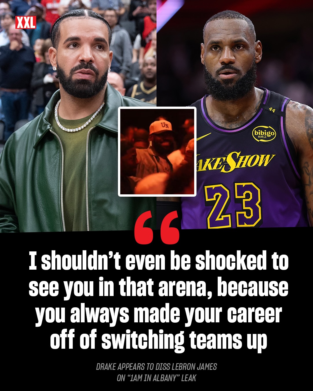 Drake appears to diss LeBron James on new leak “1AM in Albany”

“I shouldn’t even be shocked to see you in that arena, because you always made your career off of switching teams up”

“Please stop asking what’s going on with 23 & me, I’m a real ni**a and he’s not, it’s in my DNA”
