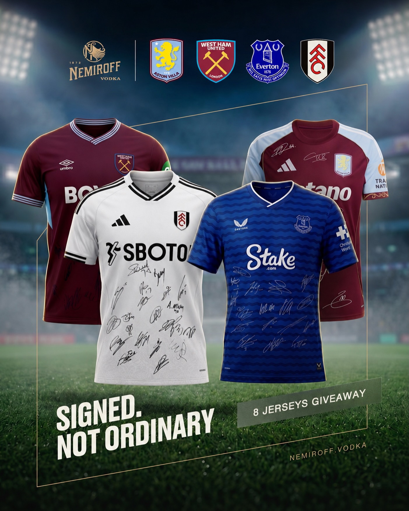 Signed. Not ordinary.

Four clubs.
Eight signed jerseys.
One final giveaway to keep the spirit going.

Everton. Aston Villa. West Ham United. Fulham FC.
This is your chance to win a piece of the season! 🔥

Matchday spirit - shared properly.

Cheering on - That’s My Spirit!

❗️As official partners of Everton Football Club, Aston Villa Football Club, West Ham United and Fulham FC, Nemiroff is giving away 8 signed jerseys.
Two signed jerseys per club.

Giveaway live: May 15 - May 21 (closes 23:59 GMT)
Winners announced: May 22

❗️How to enter:

- Follow @nemiroff_uk
- Tag the mate you’d share matchday spirit with (the tagged person must also meet the age requirements below)
- Share this post to your Stories

Winners will be selected at random and contacted via Instagram DM.
Signed jerseys will be allocated randomly among selected winners.
Selected participants will be asked to provide the necessary details for prize delivery within 5 business days.

❗️Please note:

Participants must have attained the higher of (i) eighteen (18) years of age, or (ii) the legal drinking age in their country or jurisdiction of residence at the time of entry. By entering, you confirm that both you and the person you tag satisfy these age requirements.

Prize delivery is available within the United Kingdom only.

This giveaway is not sponsored, endorsed, or administered by Instagram.
By entering this giveaway participants confirm that they have read and agree to Nemiroff T&Cs.