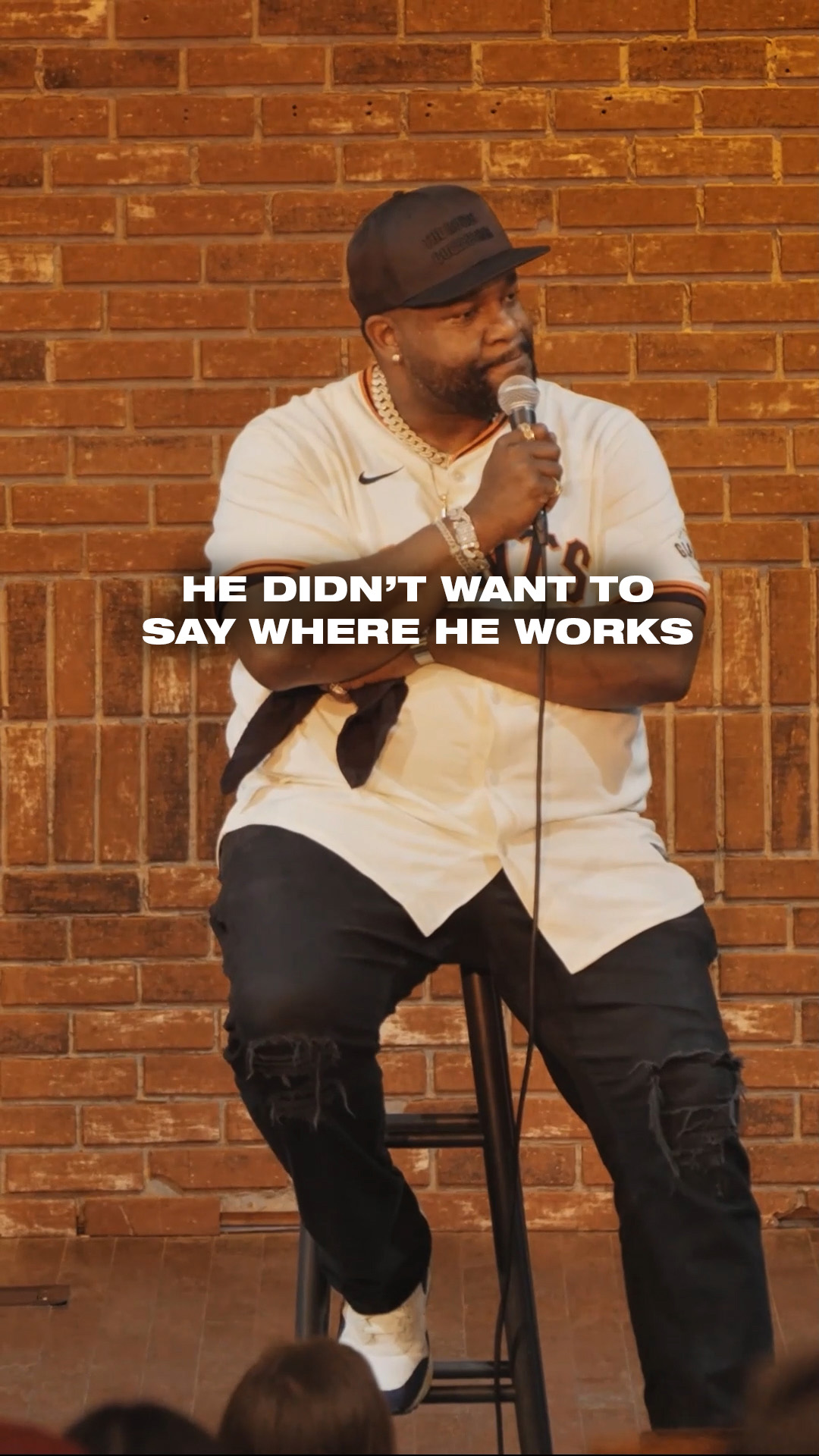 He didn't want to say where he worked 🤣

My Netflix Special Is Out NOW!!! 
Watch My Brand New Crowd Work Joint On Youtube!!!
#FYP #Comedy #Standupcomedy #Funny
BIG DOG TOUR TICKETS🔥
Natejacksoncomedy.Com/tour-dates
Tickets on sale NOW!

MAY 14 THU -  16 SAT 
Brooklyn Improv 
Kings County, NY, United States

MAY 21 THU - 23 SAT
Brooklyn Improv 
Kings County, NY, United States

MAY 28-31
Albany Improv
Albany, NY 

JUNE 4-6
 Orlando, FL 
 Orlando Funny Bone

JUNE 19-21 
 Birmingham, AL 
 Stardome Comedy Club

JUNE 26-28
Doral, FL 
Miami Improv Comedy Club

JULY 8-9 
Honolulu, HI 
Blue note Hawaii 

JUL 14 TUE
SkyCity Theatre @ 7:30 PM
Auckland City, New Zealand

JUL 16 THU
Enmore Theatre @ 7:30 PM
Newtown, Australia

JUL 17 FRI
Factory Theatre @ 7:00 PM
Marrickville, Australia

JUL 18 SAT
The Capitol @ 7:00 PM
Melbourne, Australia

JUL 18 SAT
The Capitol @ 9:30 PM
Melbourne, Australia

JUL 21 TUE
Brisbane Powerhouse @ 7:30 PM
Brisbane, Australia

JUL 23 THU
The Astor Theatre @ 7:30 PM
Perth, Australia

August 7-8
Albuquerque, NM 
Quezada’s Comedy Club

August 28 
 Harrah’s Lake Tahoe 
 Lake Tahoe, NV

August 29 
Las Vegas, NV 
 The Theater at Virgin Hotel

September 4-6 
Wellington, FL 
 Palm Beach Improv**

September 24-26 
Raleigh, NC 
 Raleigh Improv Comedy Club

October 7-13 
Austin, TX 
Cap City Comedy Club

October 22-23
Boston, MA 
The Wilbur

October 24 
 Medford, MA
The Chevalier Theater

November 12-15 
Charlotte, NC 
Comedy Zone comedy club

December 4
Chicago, IL 
The Auditorium

December 10-13 
 Kansas City, MO 
 Kansas City Funny Bone

December 17-20 
 Virginia Beach, VA 
 Virginia Beach Funny Bone