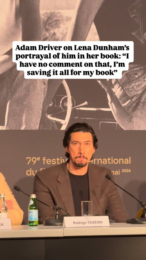 Adam Driver responds to a question about Lena Dunham’s portrayal of him in her memoir: “I have no comment on that, I’m saving it all for my book.” More details at the link in bio. #Cannes2026
