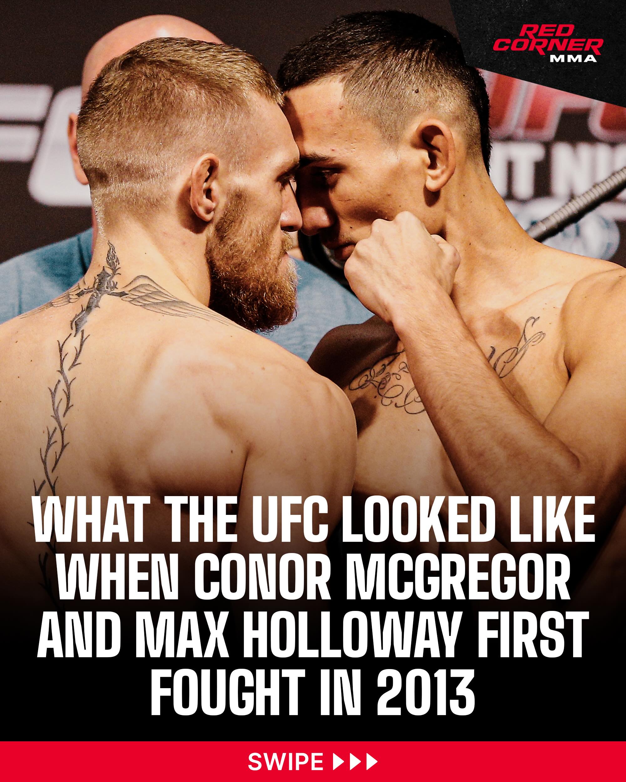 Conor McGregor and Max Holloway will meet in the UFC for the second time, with their first matchup coming almost 13 years ago.

Safe to say the UFC and MMA landscape has changed dramatically since then.