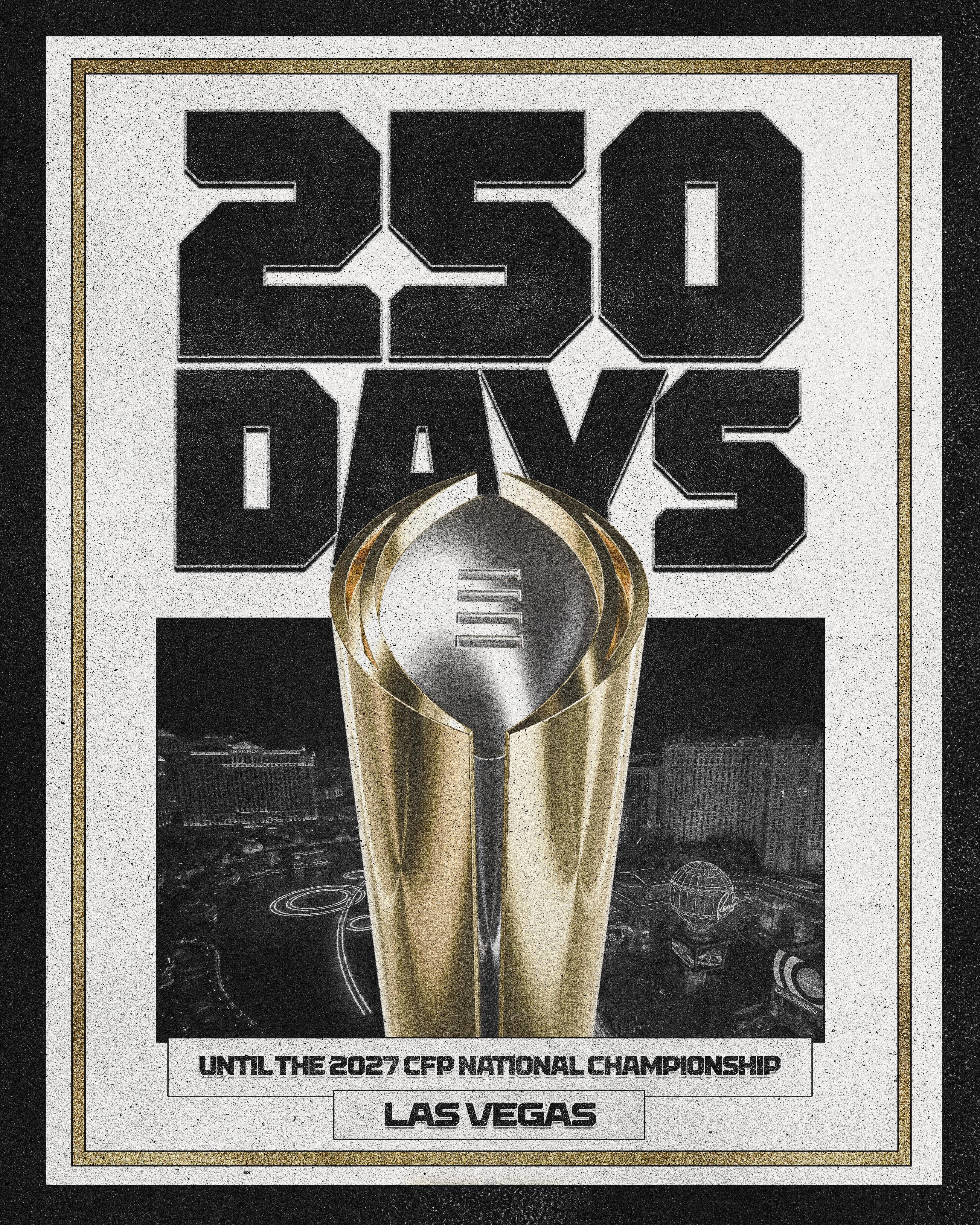 2️⃣5️⃣0️⃣ days until the 2027 CFP National Championship‼️⏰

Who’s making it to Las Vegas? 👀

#CFP
