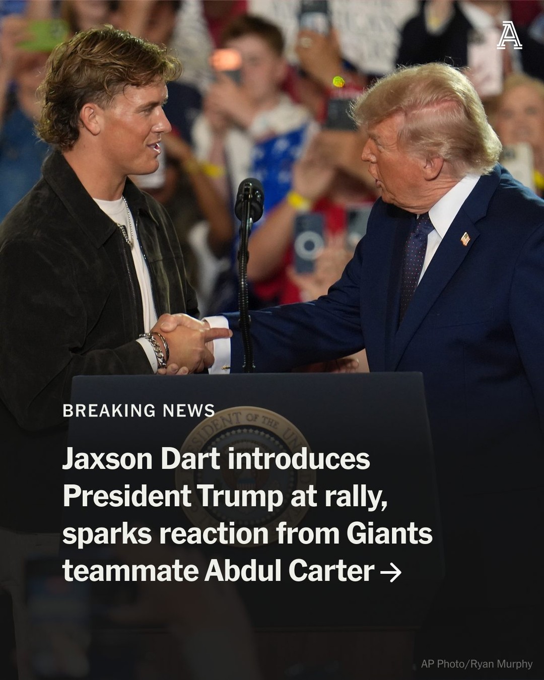 One day after New York Giants quarterback Jaxson Dart introduced President Donald Trump at a rally in New York on Friday, linebacker Abdul Carter questioned his teammate on social media.

Dart, who was drafted in the first round of the 2025 NFL Draft alongside Carter, spoke at the Trump rally at Rockland Community College in Suffern, N.Y.

“What an honor, what a privilege it is to be here,” Dart said before introducing Trump.