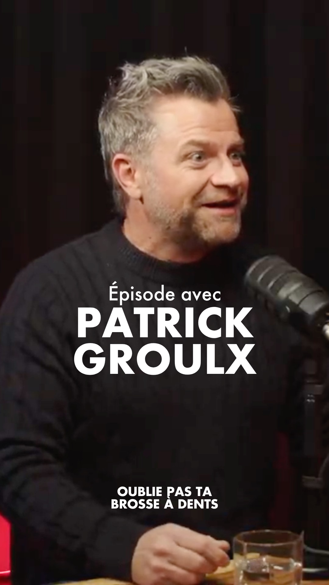 OUBLIE PAS TA BROSSE À DENTS
L'épisode avec Patrick Groulx est disponible sur toutes les plateformes! 🎧
