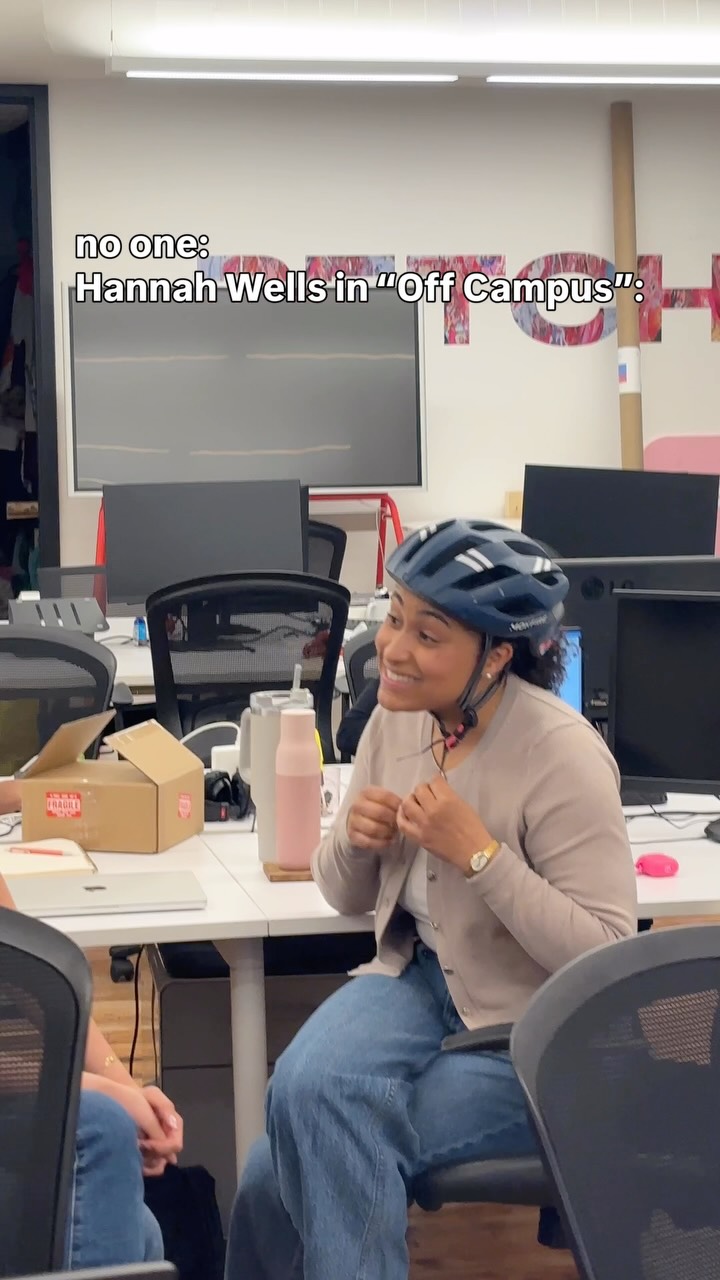 my favorite part of Off Campus? Hannah promoting bike safety with that big ass helmet