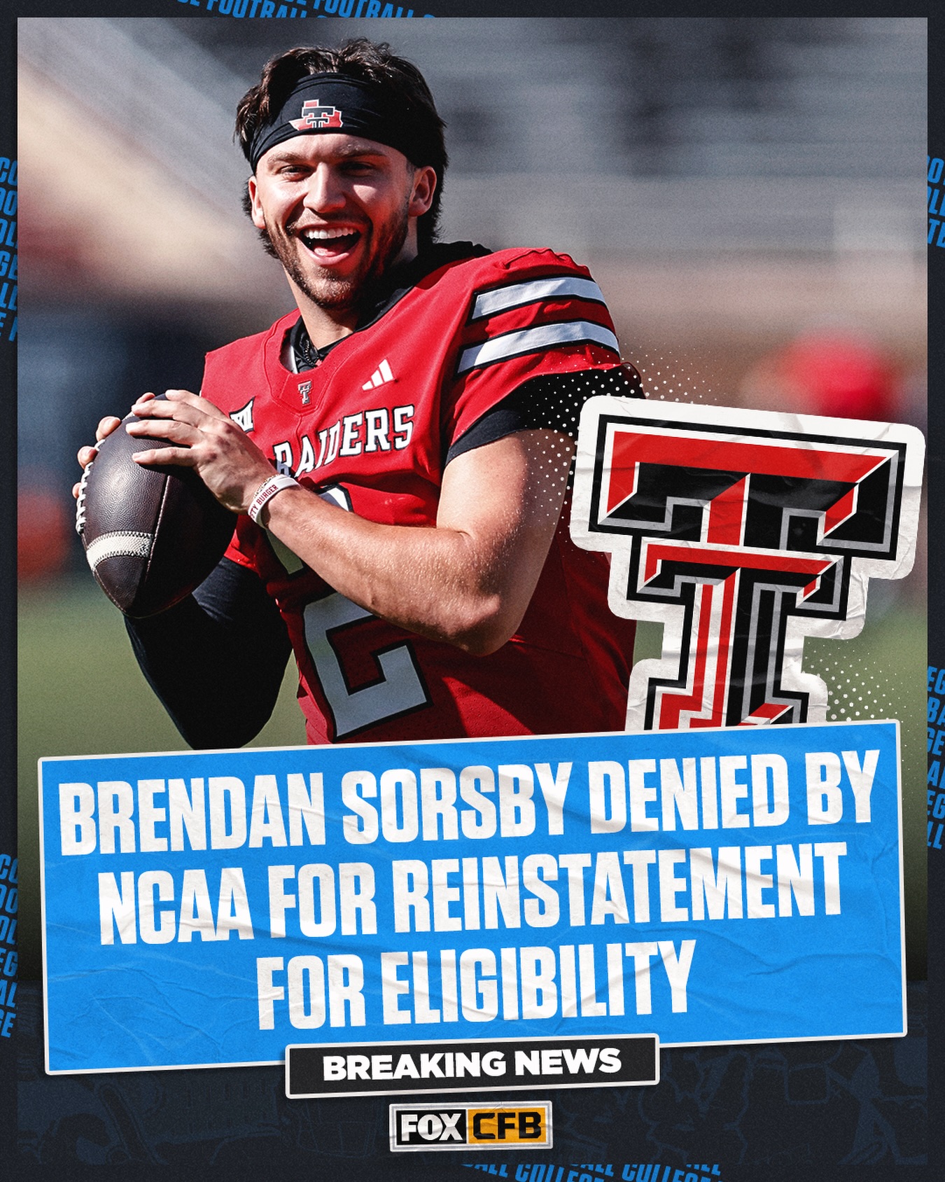 The NCAA has denied Texas Tech QB Brendan Sorsby’s request for reinstatement for eligibility for the 2026 season, per sources.