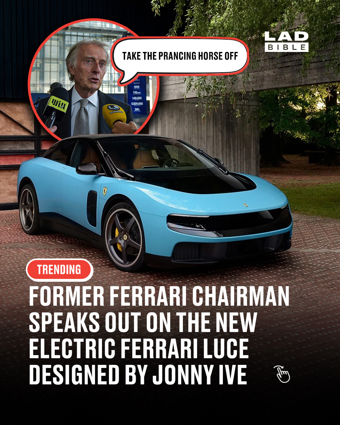Ferrari fans are absolutely losing it 😬⁠
⁠
Former Ferrari chairman Luca di Montezemolo has spoken out after the reveal of the new all-electric Ferrari Luce, which was created with design input from former Apple designer Sir Jony Ive and Marc Newson.⁠
⁠
Sharing his reaction to the car, he reportedly said: “I cannot say what I really think: I would harm Ferrari. We risk the destruction of a legend. So sorry. Take the Prancing Horse off”⁠
⁠
The Luce marks Ferrari’s first fully electric model, but it has already divided opinion online, with some praising it as a bold new era and others questioning whether it strays too far from the brand’s legacy.