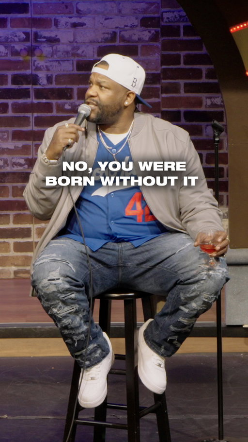 No, He Was Born WIthout It 🤣

My Netflix Special Is Out NOW!!! 
Watch My Brand New Crowd Work Joint On Youtube!!!
#FYP #Comedy #Standupcomedy #Funny
BIG DOG TOUR TICKETS🔥
Natejacksoncomedy.Com/tour-dates
Tickets on sale NOW!

MAY 28-31
Albany Improv
Albany, NY 

JUNE 4-6
 Orlando, FL 
 Orlando Funny Bone

JUNE 19-21 
 Birmingham, AL 
 Stardome Comedy Club

JUNE 26-28
Doral, FL 
Miami Improv Comedy Club

JULY 8-9 
Honolulu, HI 
Blue note Hawaii 

JUL 14 TUE
SkyCity Theatre @ 7:30 PM
Auckland City, New Zealand

JUL 16 THU
Enmore Theatre @ 7:30 PM
Newtown, Australia

JUL 17 FRI
Factory Theatre @ 7:00 PM
Marrickville, Australia

JUL 18 SAT
The Capitol @ 7:00 PM
Melbourne, Australia

JUL 18 SAT
The Capitol @ 9:30 PM
Melbourne, Australia

JUL 21 TUE
Brisbane Powerhouse @ 7:30 PM
Brisbane, Australia

JUL 23 THU
The Astor Theatre @ 7:30 PM
Perth, Australia

August 7-8
Albuquerque, NM 
Quezada’s Comedy Club

August 28 
 Harrah’s Lake Tahoe 
 Lake Tahoe, NV

August 29 
Las Vegas, NV 
 The Theater at Virgin Hotel

September 4-6 
Wellington, FL 
 Palm Beach Improv**

September 24-26 
Raleigh, NC 
 Raleigh Improv Comedy Club

October 7-13 
Austin, TX 
Cap City Comedy Club

October 22-23
Boston, MA 
The Wilbur

October 24 
 Medford, MA
The Chevalier Theater

November 12-15 
Charlotte, NC 
Comedy Zone comedy club

December 4
Chicago, IL 
The Auditorium

December 10-13 
 Kansas City, MO 
 Kansas City Funny Bone

December 17-20 
 Virginia Beach, VA 
 Virginia Beach Funny Bone