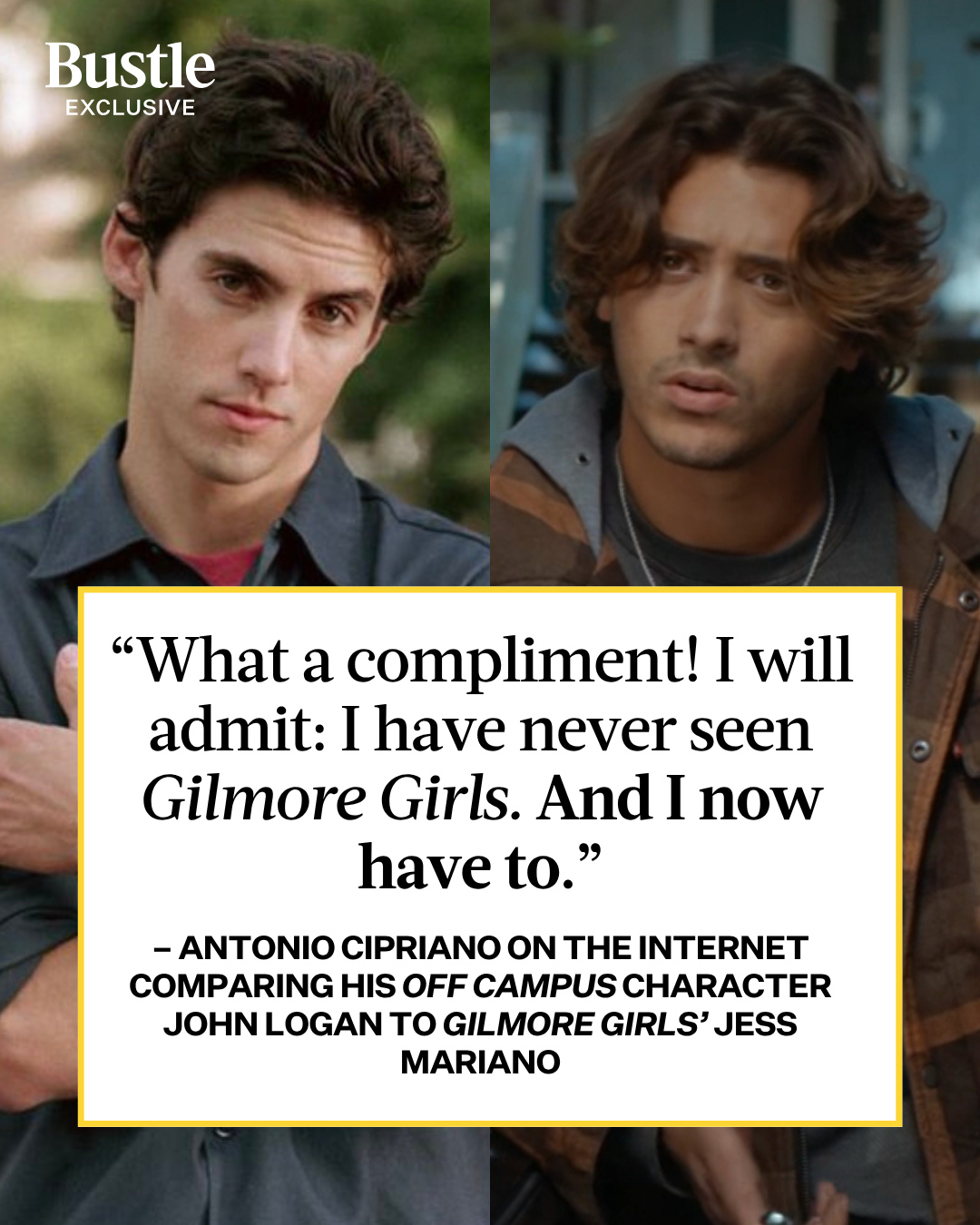 The girls that get it, GET IT!!! In an exclusive interview with Bustle, #AntonioCipriano responds to the internet’s comparisons of his #OffCampus character, John Logan, to #GilmoreGirls’ Jess Mariano. Read the full interview at the link in bio.⁠
⁠
Photo: ‘Off Campus’/‘Gilmore Girls’/@antoniocipriano_