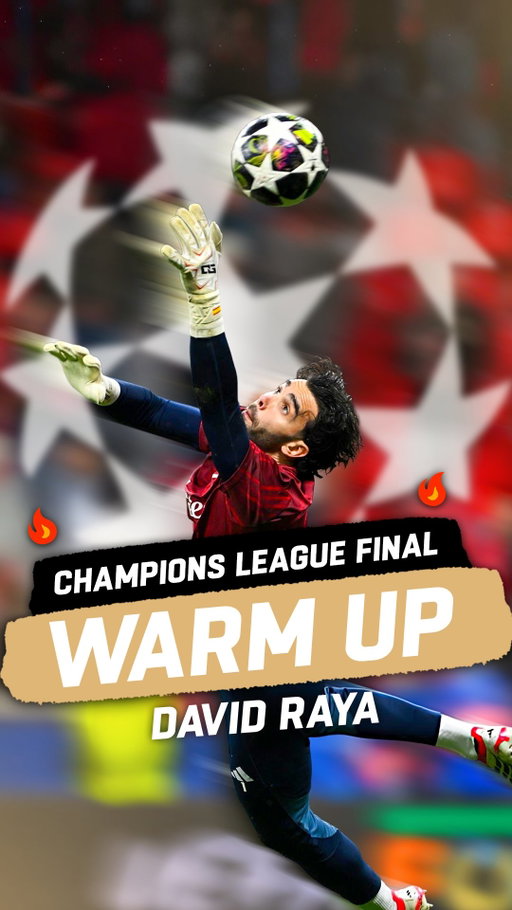 Inside David Raya’s Champions League Final warm up. #arsenal #gunners #ucl #uclfinal #goalkeeper