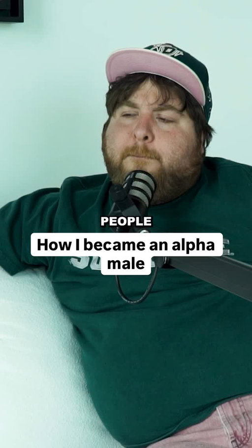 How I became an alpha male
