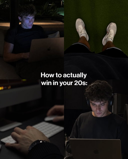 Full guide to winning in your 20s.