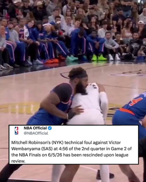 Per NBA PR, Mitchell Robinson's (NYK) technical foul against Victor Wembanyama (SAS) at 4:56 of the 2nd quarter in Game 2 of the NBA Finals on 6/5/26 has been rescinded upon league review.