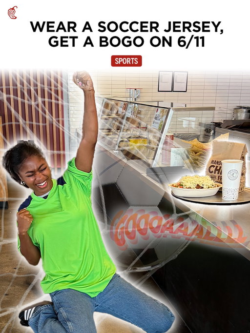 worth a celly🏆⚽️ wear a jersey to ur fav chipotle & score a bogo on 6/11 from 3pm to close
 
6/11/26 3pm-close, in-restaurant only. soccer jersey, as determined by restaurant, req’d. limit 5 free items/check. terms: www.chipotle.com/matchday-bogo