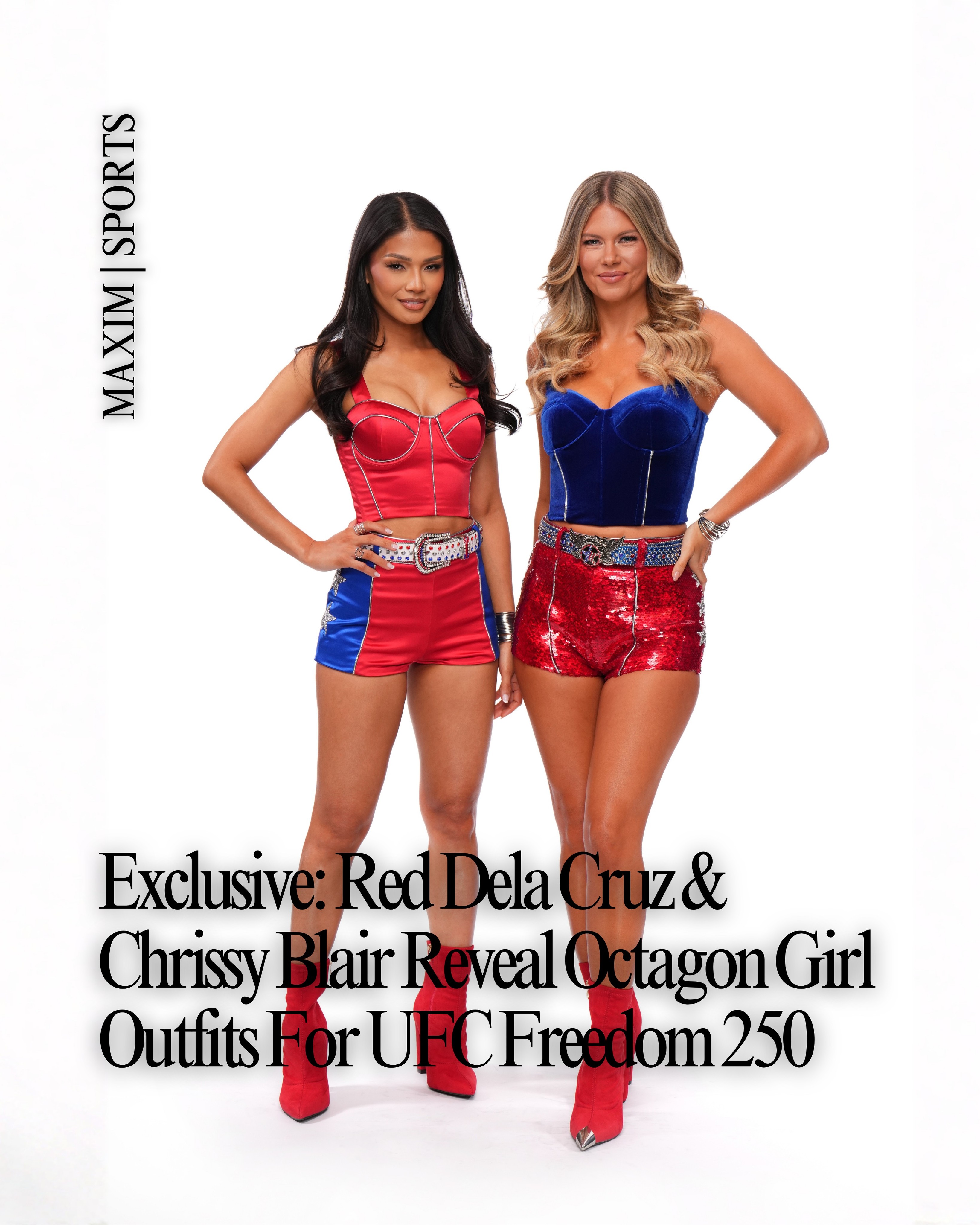 Maxim Exclusive First Look: @UFC Octagon Girls @red_delacruz and @chrissy_blair unveil new outfits for UFC Freedom 250, the historic June 14 fight card on the White House lawn headlined by @iliatopuria vs. @justin_gaethje. Tap the link in bio for more.

#Maxim #ufc #maximmagazine #octagongirls #sports