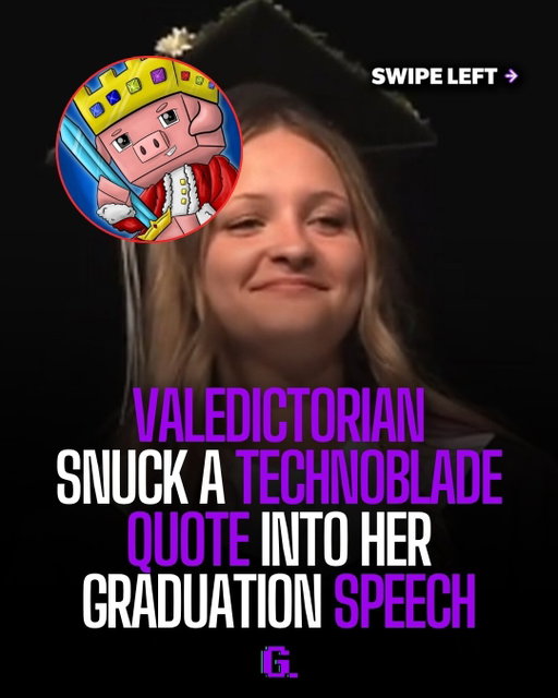 A student was asked to submit a quote for a local newspaper about graduating valedictorians.

She submitted a Technoblade quote.
What she didn’t know was that it would be read aloud on stage at her graduation ceremony in front of everyone.

The quote sounds like a genuine inspirational speech. It’s actually from the Great Potato War — a Minecraft conflict where Technoblade battled another creator to collect 500 million potatoes.

Her video hit a million views in two days.

Technoblade passed away in June 2022. His words just got read at a graduation ceremony in 2026.

He never dies. 🐷