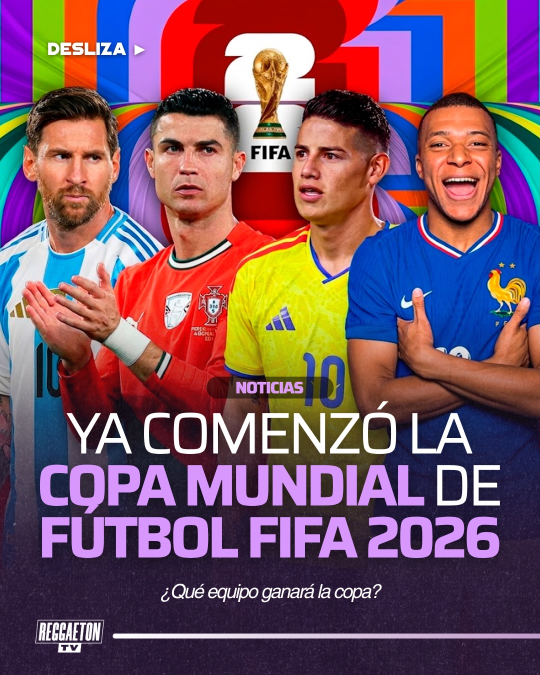 La pasión vuelve a encenderse con el inicio de la Copa Mundial de la FIFA 2026. Las miradas del mundo estarán puestas sobre las grandes estrellas que buscan dejar su huella en la historia: 🇫🇷 Kylian Mbappé, 🇵🇹 Cristiano Ronaldo, 🇦🇷 Lionel Messi y 🇨🇴 James Rodríguez, acompañando a sus selecciones en la búsqueda del sueño más grande del fútbol.

El espectáculo ya comenzó. ¿Quién levantará el trofeo⁉️🏆⚽