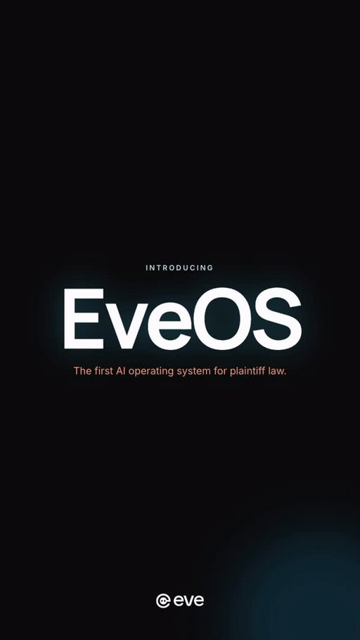 Introducing EveOS: the all-in-one AI operating system for plaintiff firms.

Eve helps you build a plaintiff firm that’s more profitable, easier to run, and more enjoyable to work at.

With 5 core layers, built to compound into real, sustainable growth:
1️⃣ Atlas: the self-updating case file
2️⃣ Agents: 24/7 coworkers across intake, case comms and case work
3️⃣ Research: cites case law, statutes, regulations, and medical literature from inside every matter, ready to verify and file
4️⃣ Auditor: reviews every case, every night
5️⃣ Analyst: firm-wide intelligence at a moment’s notice

Want to learn more?

Link in bio to read the press release!