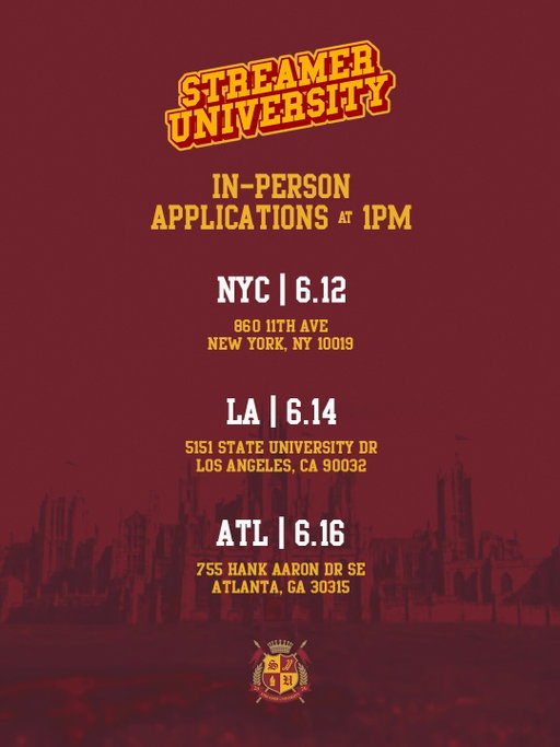 Introducing Streamer University 2026 IN PERSON APPLICATIONS, come to my office and show me why you should be in SU’26
