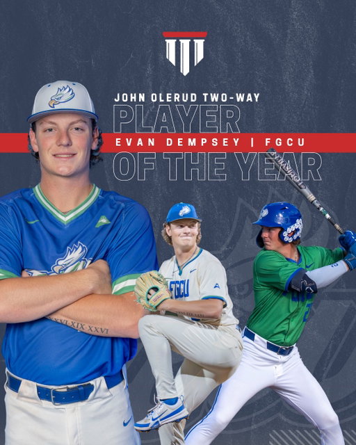 BACK-TO-BACK 🏆🏆

@fgcu_baseball's Evan Dempsey is ONCE AGAIN your John Olerud Two-Way Player of the Year!

Check out the full release in the News Room #linkinbio

#Wingsup #OlerudTwoWayPlayer #collegebaseball #collegebaseballhof