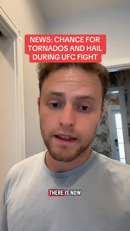 Chance of tornados and hail during the UFC fight