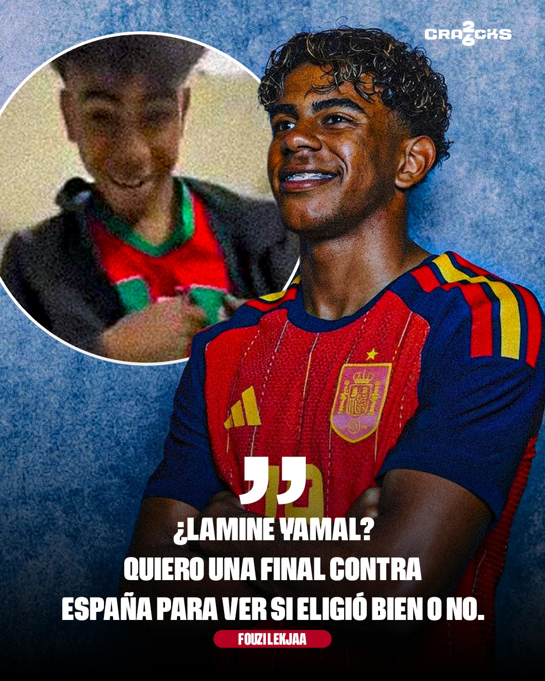 🇲🇦 MARRUECOS QUIERE A LAMINE

👀 Fouzi Lekjaa, presidente de la Federación marroquí, habló sobre Lamine Yamal.

🗣️ “Quiero una final contra España para ver si eligió bien o no”.

🇪🇸 Lamine eligió jugar con España pese al interés marroquí.