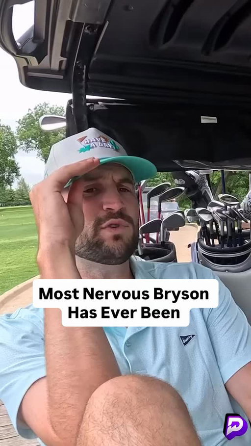 Bryson on the most nervous he’s been on the golf course