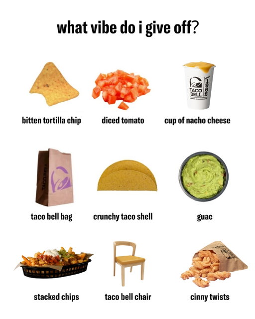 feeling like a taco bell chair ngl