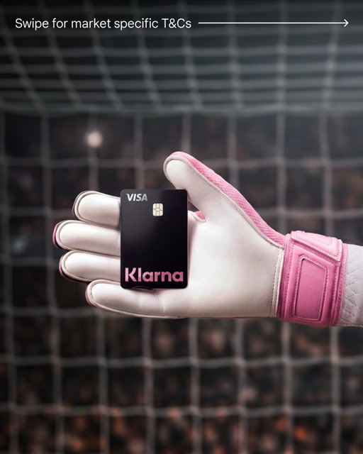 This card’s a keeper. Pay now or later with your Klarna Card, your MVP all through this summer’s football season.