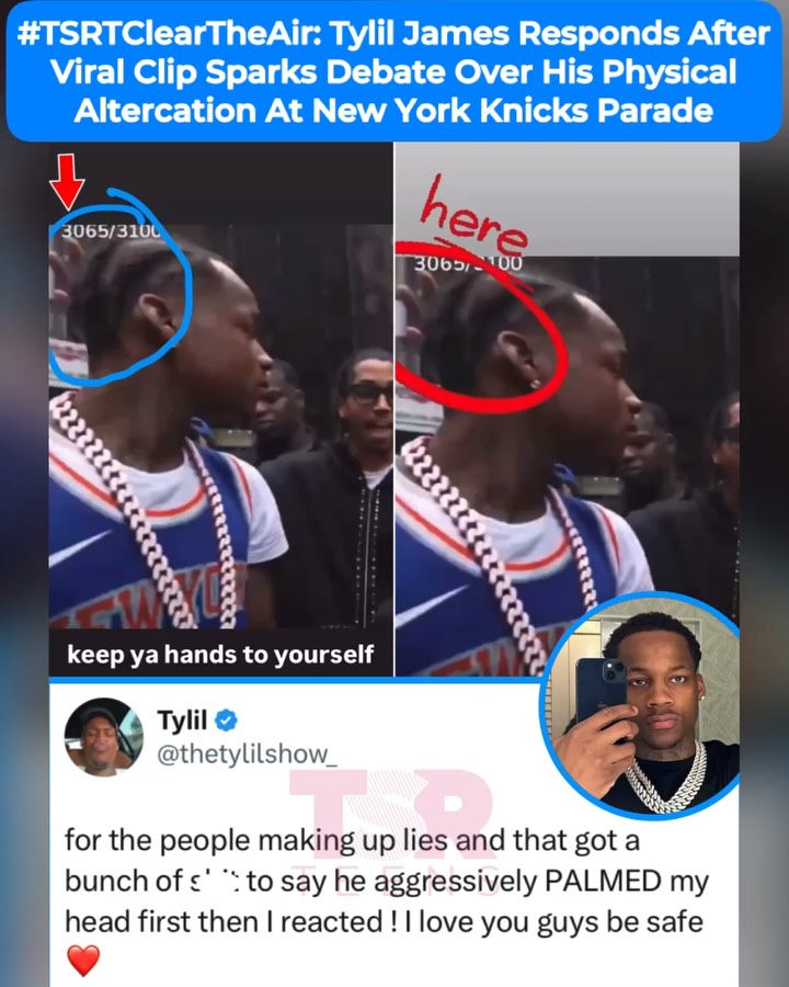 #TSRTClearTheAir: #TylilJames is speaking out after a viral moment at the New York Knicks parade sparked reactions online. He claims the man in the video aggressively palmed his head first, and then he reacted. (SWIPE) ✍🏽: #TSRStaffKH