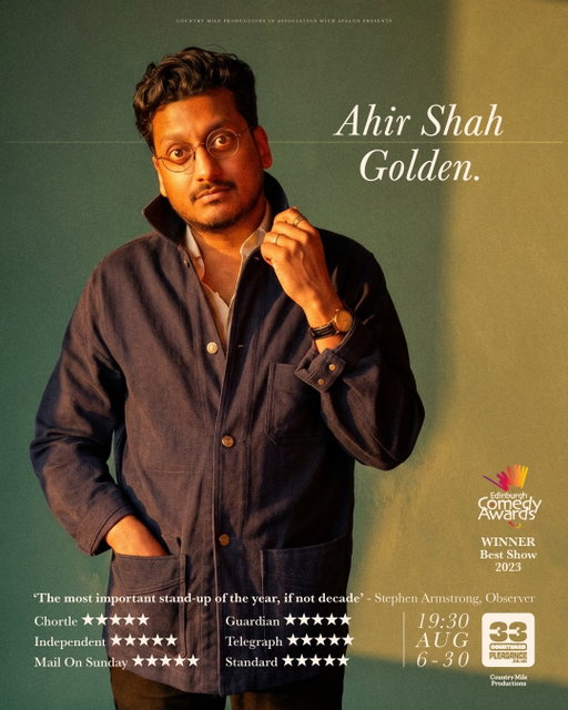 This August I’ll be back at @edfringe with a new show called 𝐆𝐎𝐋𝐃𝐄𝐍, every night at 7.30pm at @thepleasance. It’s about love, money, family, responsibility, fear, forever, and frogs. This is the poster. You can come if you are in the area and free at the time and want to. Tickets are available at https://www.pleasance.co.uk/event/ahir-shah-golden

Photo by @themattstronge and design by @williamandroids. Produced by @countrymileproductions in association with @avaloncomedy.