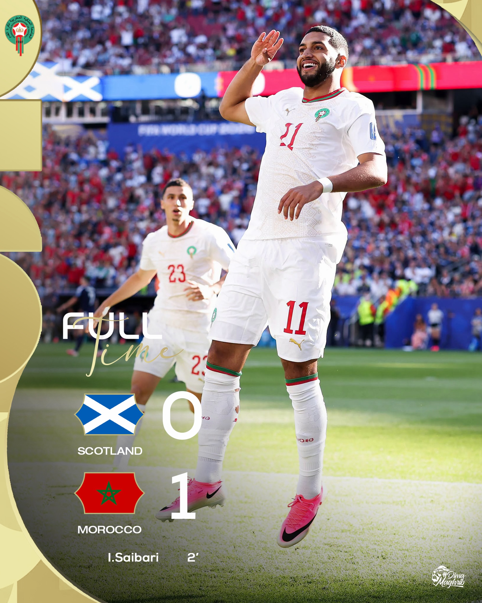 نهاية المباراة بفوز منتخبنا الوطني على منتخب اسكتلندا 

🏁Full-time! 🏴󠁧󠁢󠁳󠁣󠁴󠁿0-1🇲🇦
Our National Team secures all three points against Scotland 💪

#DimaMaghrib #FIFAWorldCup
