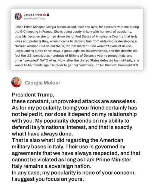 La mia risposta all’ultimo post di Donald Trump che mi riguarda. Ma non tornerò sull’argomento, perché credo ancora nell’unità dell’Occidente e non credo che questo sia uno spettacolo all’altezza del nostro compito.