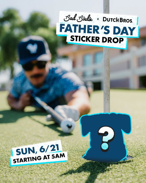 a little birdie told us it's almost father's day ⛳🫶 swing by starting at 5AM on Sun, 6/21, and get a sticker w/ every drink purchase ⁣
⁣
Presented by Bad Birdie X Dutch Bros order ahead does not reserve stickers or guarantee availability.