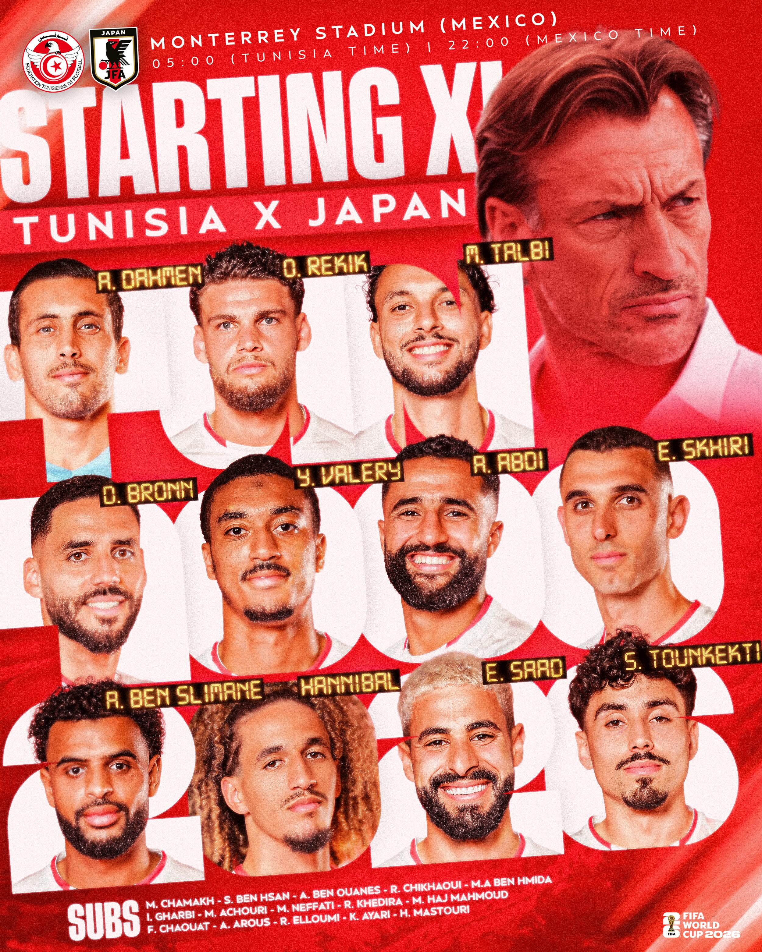 تشكيلة منتخبنا الوطني 🇹🇳 ضد اليابان 🇯🇵 في هذه المواجهة التاريخية، المباراة رقم 1000 في تاريخ كأس العالم

Our National Team 🇹🇳 Line-up against Japan 🇯🇵 for this historic encounter, marking Tunisia’s 1,000th FIFA World Cup match