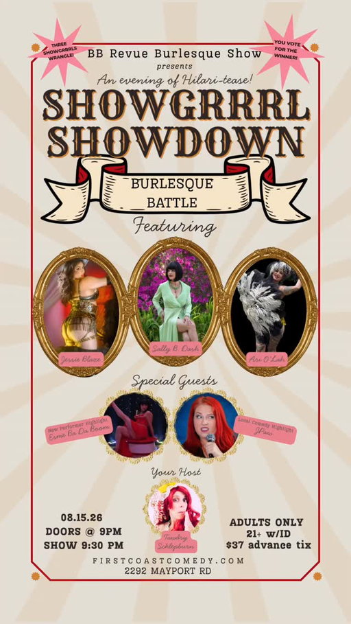 We're so excited to announce the line up for our first Showgrrrl Showdown!

Jessie Blaze, Sally B. Dash, and Ari O'Lah face off with their signature acts and improv rounds where you vote for the winner!

Special highlight performances from Esme Ba Da Boom and JPaw comedy!

And of course there'll be some goofy nonsense from your host, Tawdry Schlepburn!

ADULTS ONLY!
21+ w/ID
$37 advance tix

Ticket link in bio or copy below...
See you at the show!

https://firstcoastcomedy.vbotickets.com/event/showgrrrl_showdown_-_21_and_up/197045