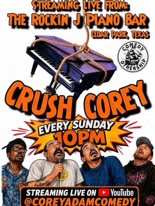 July 12 @comedyothership  presents:  Crush Corey