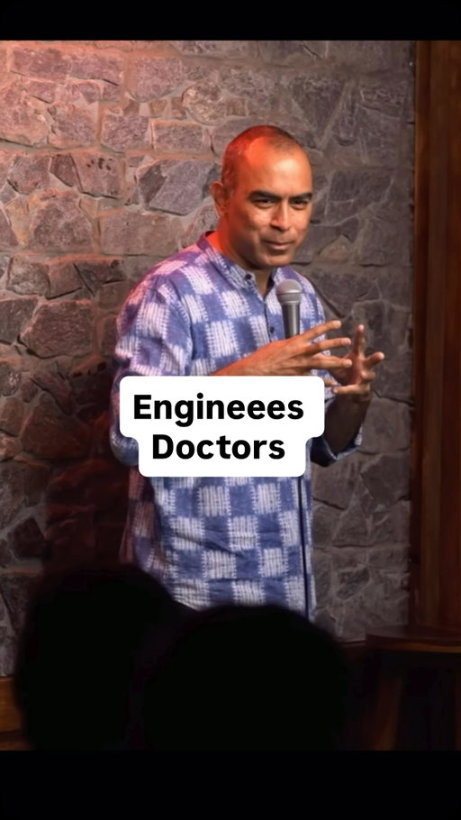 Doctors & Engineers 

[Stand up comedy, comedy, fun, reels, insta, doctors, engineers, money ]
