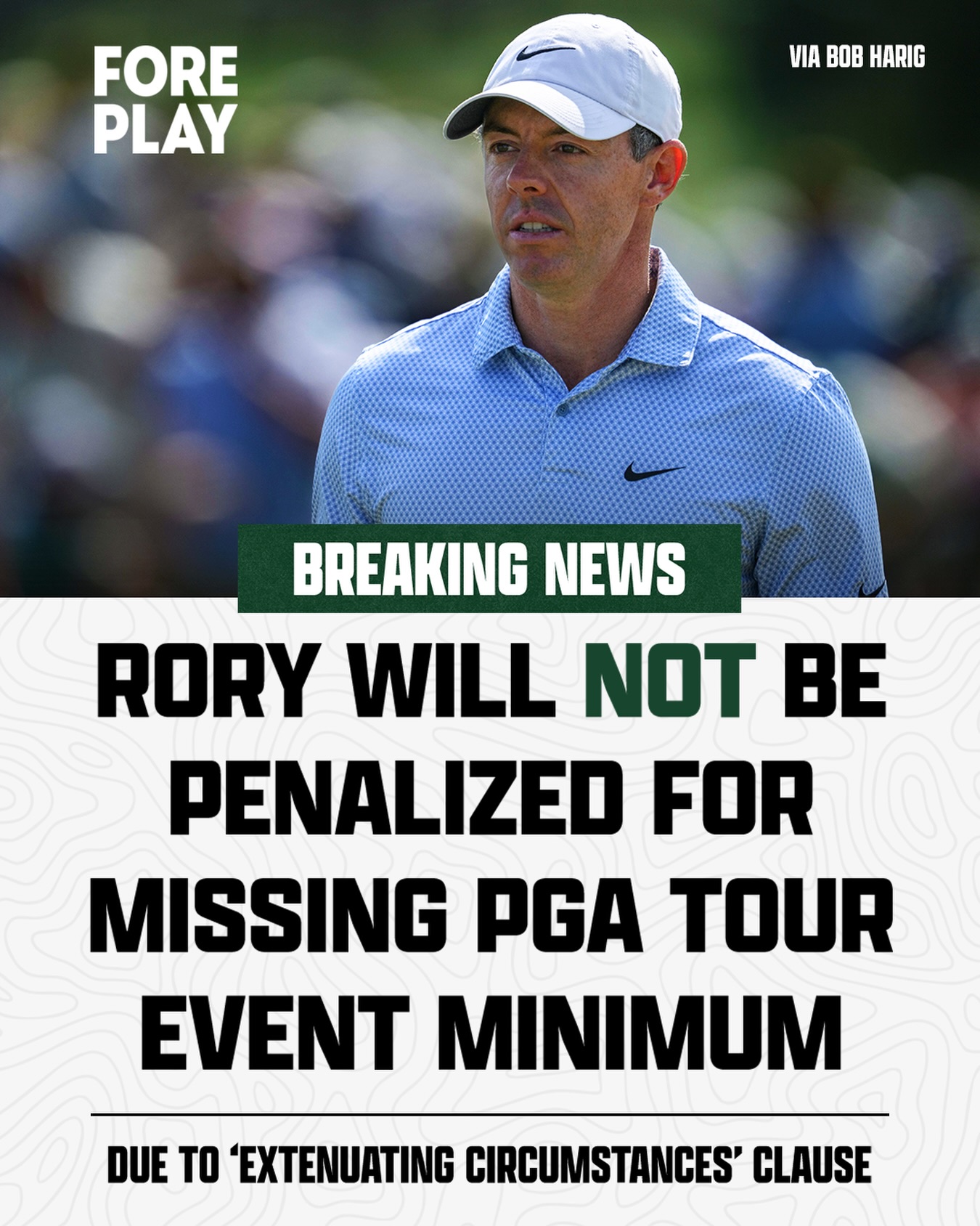 UPDATE: The PGA Tour has confirmed this rule exists, but no action has been taken yet in Rory’s case because the season is still ongoing.

—

Rory will fail to meet the PGA Tour’s 15-event minimum this year, but apparently will NOT be penalized.

There is an “extenuating circumstances” clause that the Tour can use at its discretion, and they’re choosing to do so for Rory this year.

Thoughts on this?

(via @bobharig.golf)