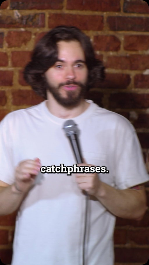 All dads have catchphrases. (Clip from my special: What a Mature Child)