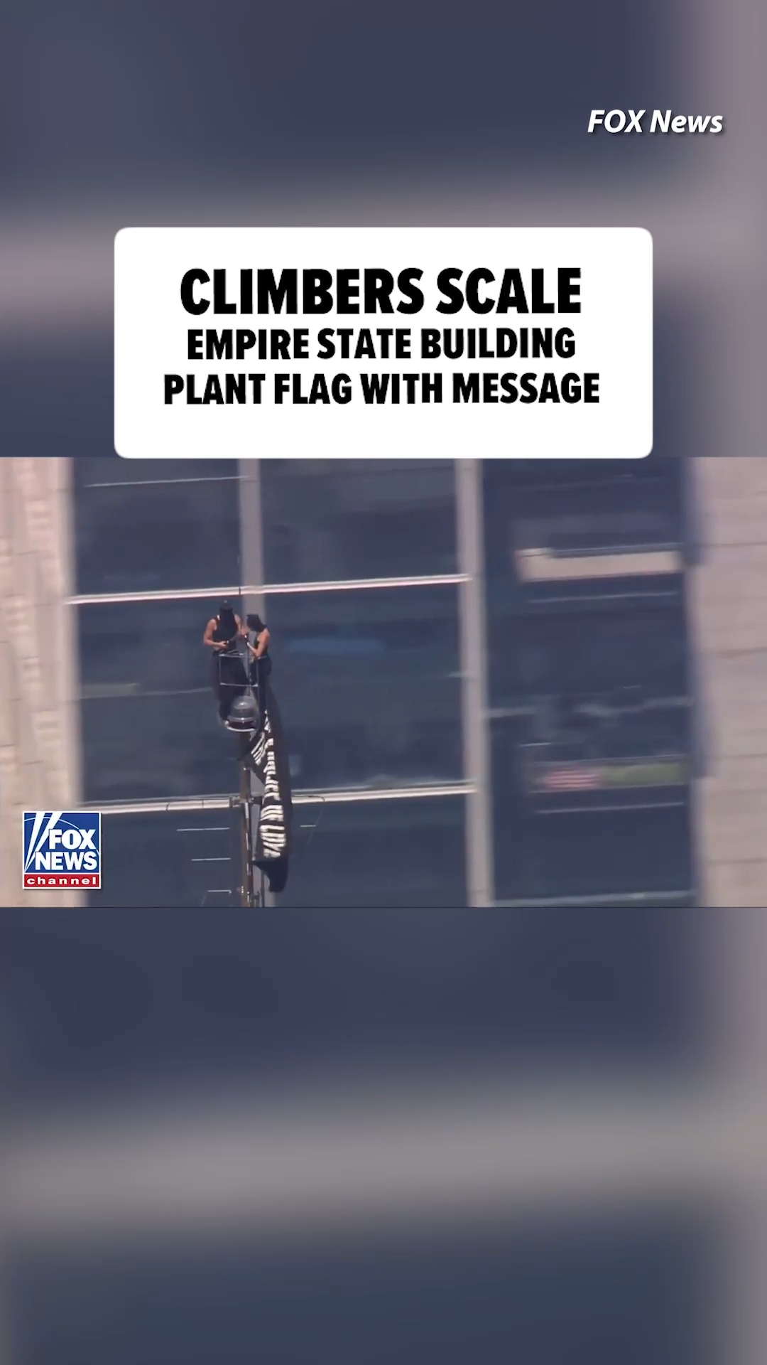 🚨⚠️ Climbers scale The Empire State Building before planting a flag with a message 🏴

🎥: Fox News